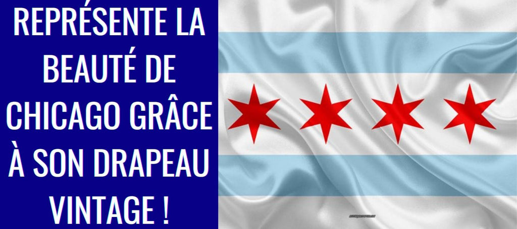 représente la beauté de chicago grâce à son drapeau vintage !