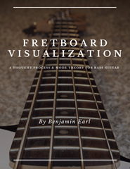 Fretboard Visualization - A Thought Process & Mode Theory for Bass Guitar