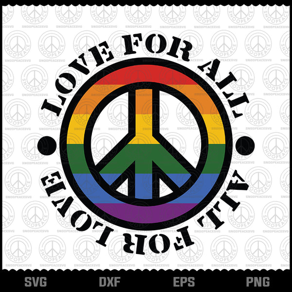 Download For Love And Love For All Svg Rainbow Love Svg Pride Parade Svg Snoopeacesvg