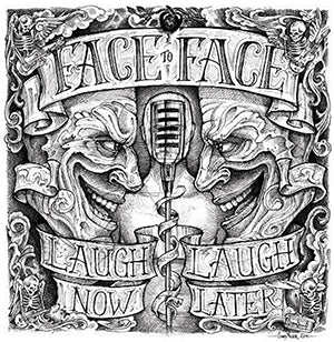 Face to Face - Laugh Now Laugh Later