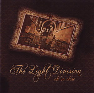 The Light Division - Oh So Close