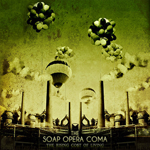The Soap Opear Coma - The Rising Cost of Living