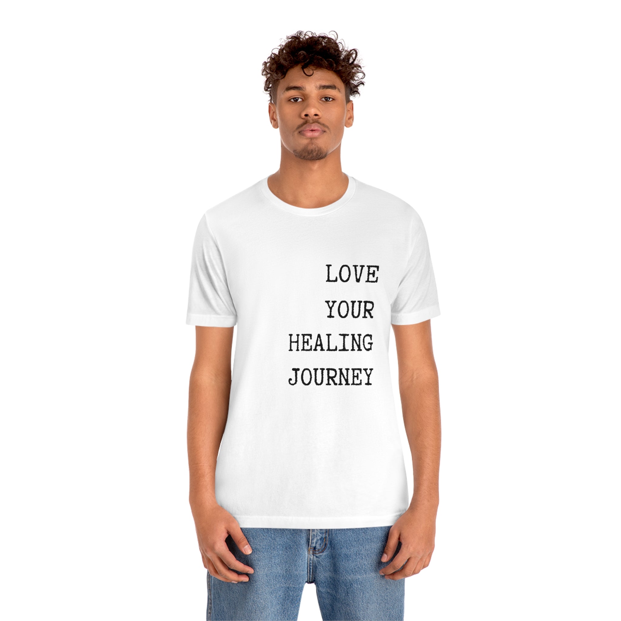 Love your healing journey Short Sleeve T-Shirt Typewriter Font