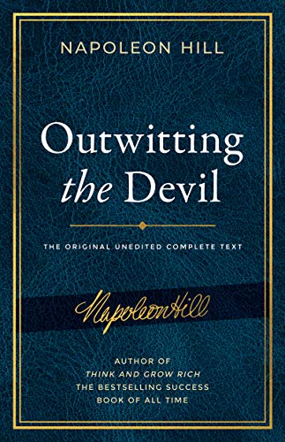 Mas astuto que el diablo (Outwitting the Devil): El texto completo original  sin editar; El autor de Piense y hagase rico, el libro sobre el exito de  mayor venta by Napoleon Hill