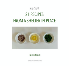 Nilou's Shelter In Place Cookbook