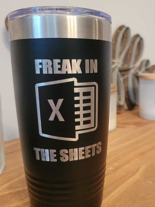 https://cdn.shopify.com/s/files/1/0463/5462/8776/products/freak-in-the-sheets-tumbler-microsoft-excel-insulated-tumbler-engraved-20oz-22oz-30oz-insulated-tumbler-bottle-449975_500x.jpg?v=1685358414