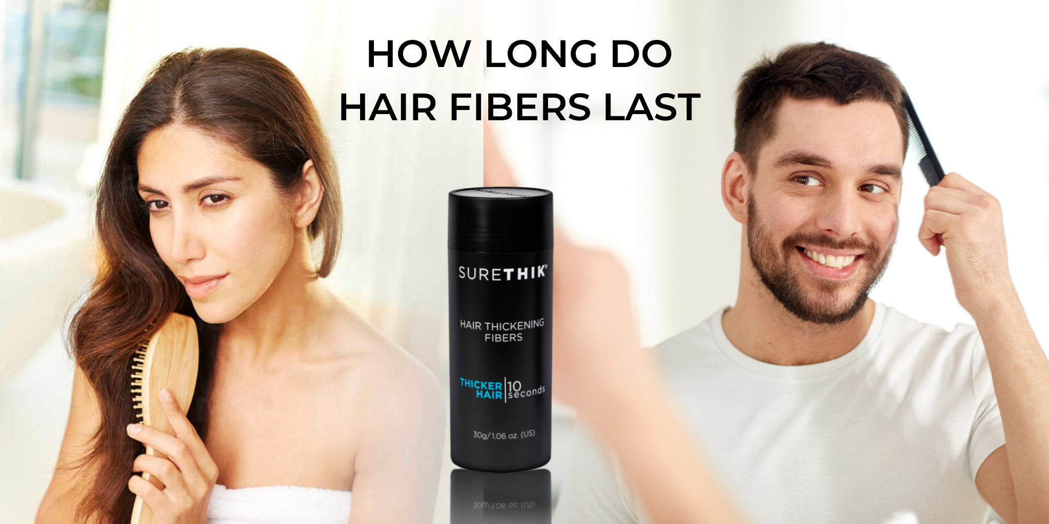 
    How long do hair fibers last? – SureThik-USA
  