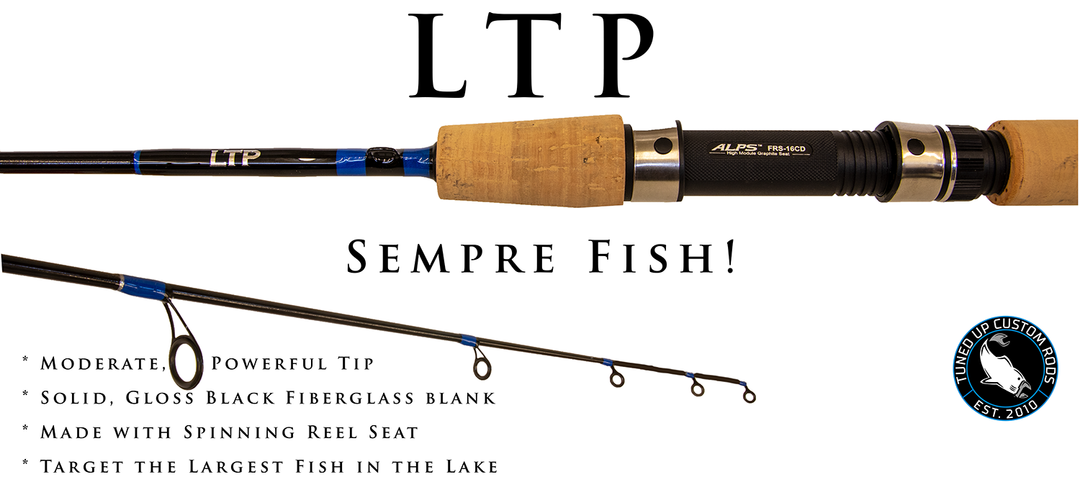 LTP – Tuned Up Custom Rods