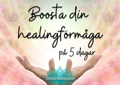 Boosta din healingförmåga - gratis onlinekurs