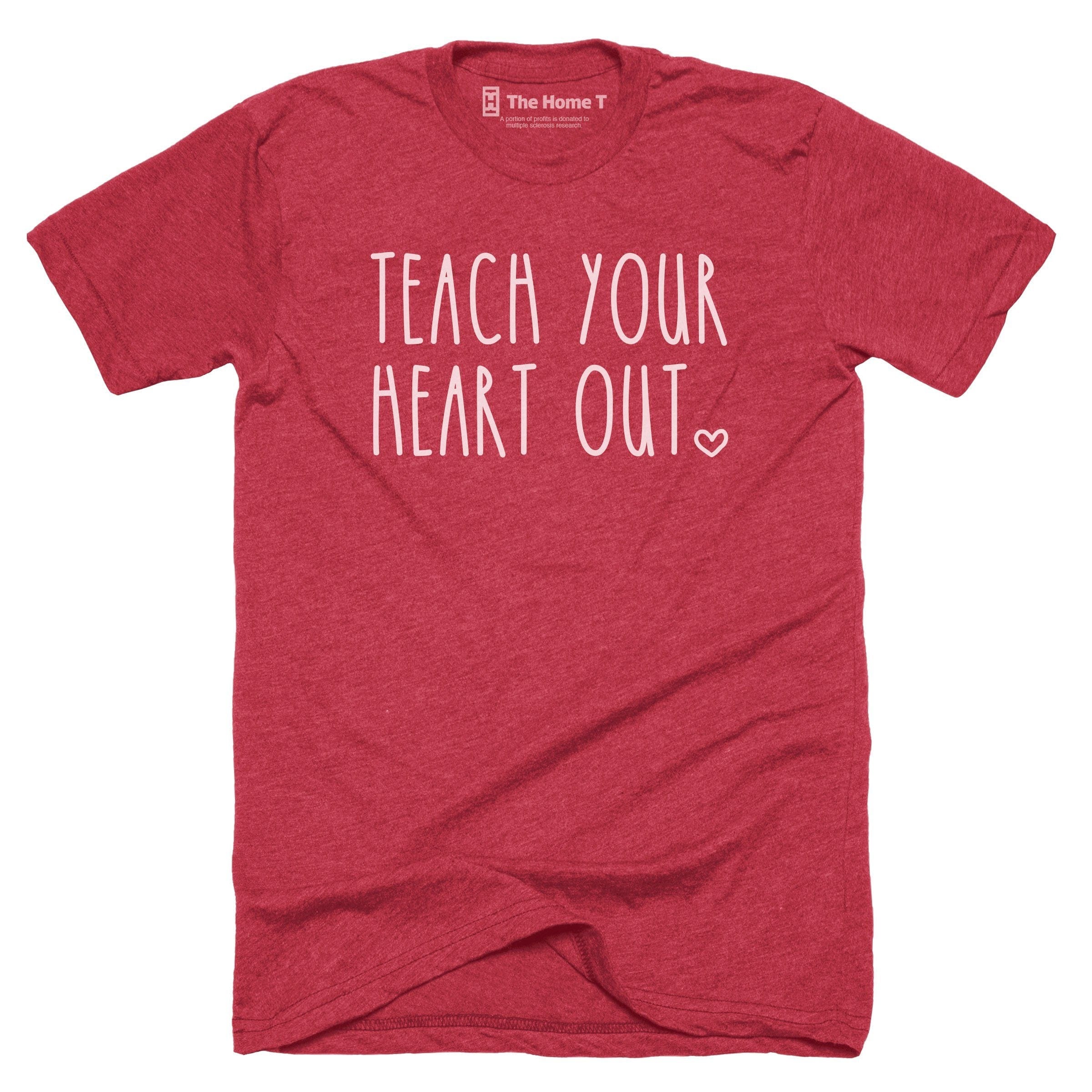 Teach Your Heart Out - The Home T product image