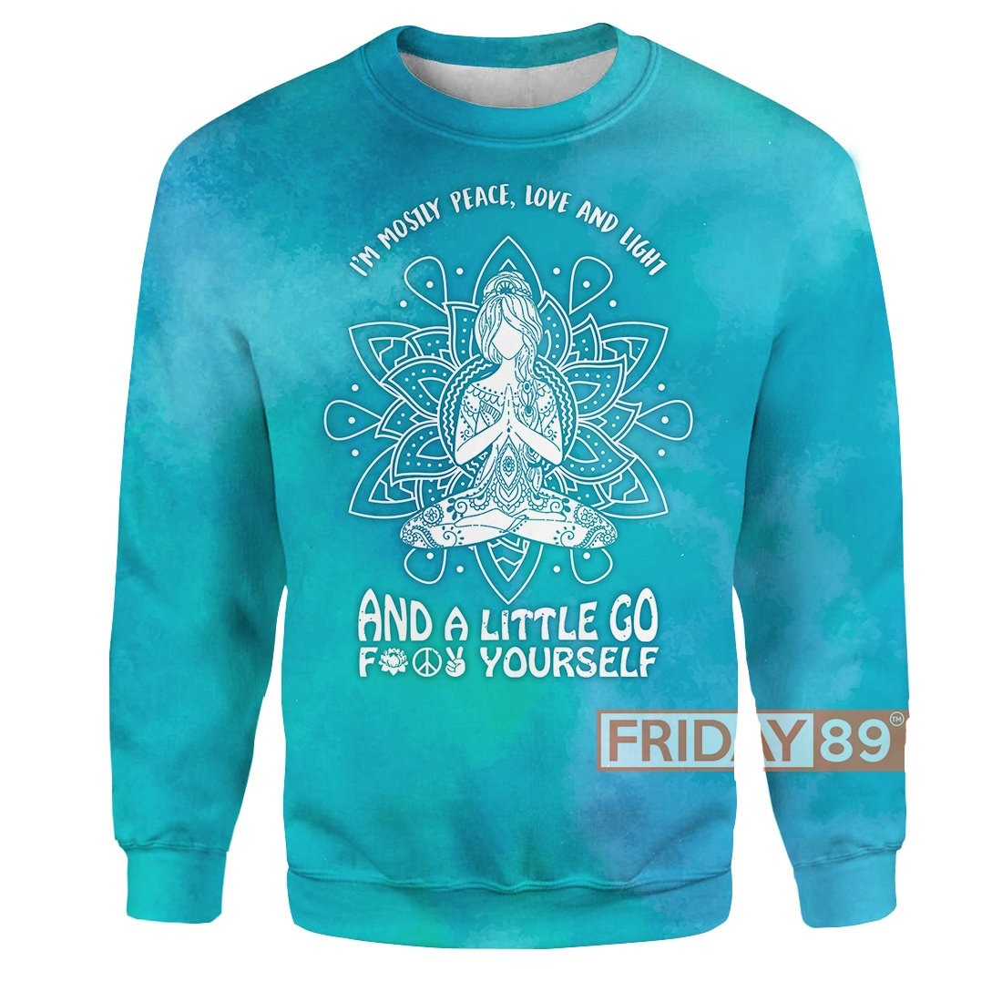 Unifinz Hippie Yoga T-shirt Yoga Girl Meditation I'm Mostly Peace Love And Light T-shirt Hippie Hoodie Sweater 2022