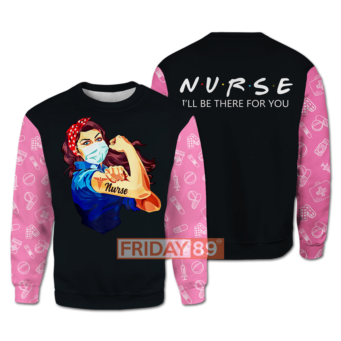 Unifinz Nurse Hoodie Nurse I'll Be There For You T-shirt Amazing Nurse Shirt Sweater 2022