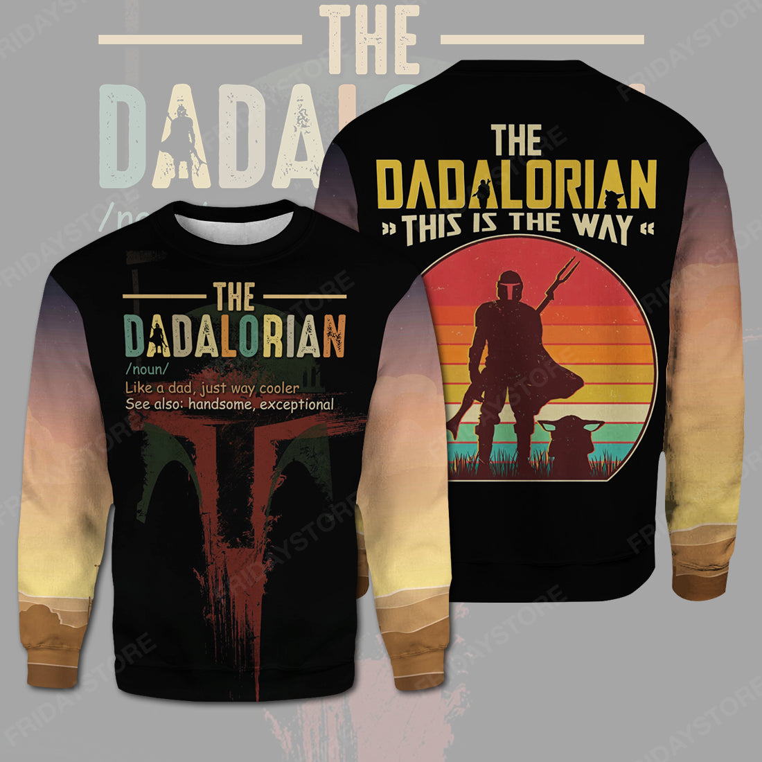 Mandalorian SW Father T-shirt Father's Day Gift Dadalorian This Is The Way Shirt SW Hoodie Sweatshirt