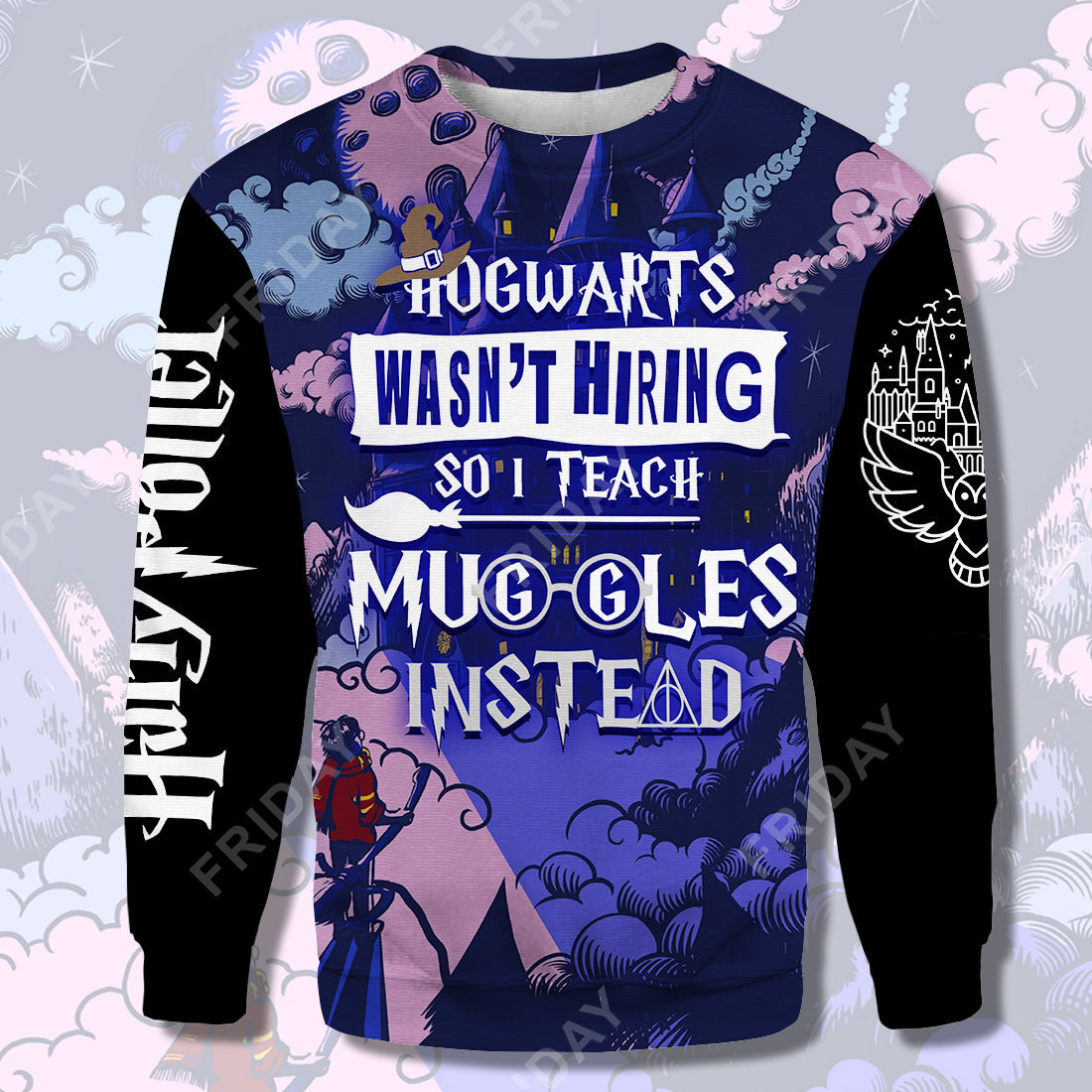 Unifinz HP T-shirt Hgwarts Wasn't Hiring So I Teach Muggles Instead T-shirt Amazing HP Teacher Hoodie Sweater 2022