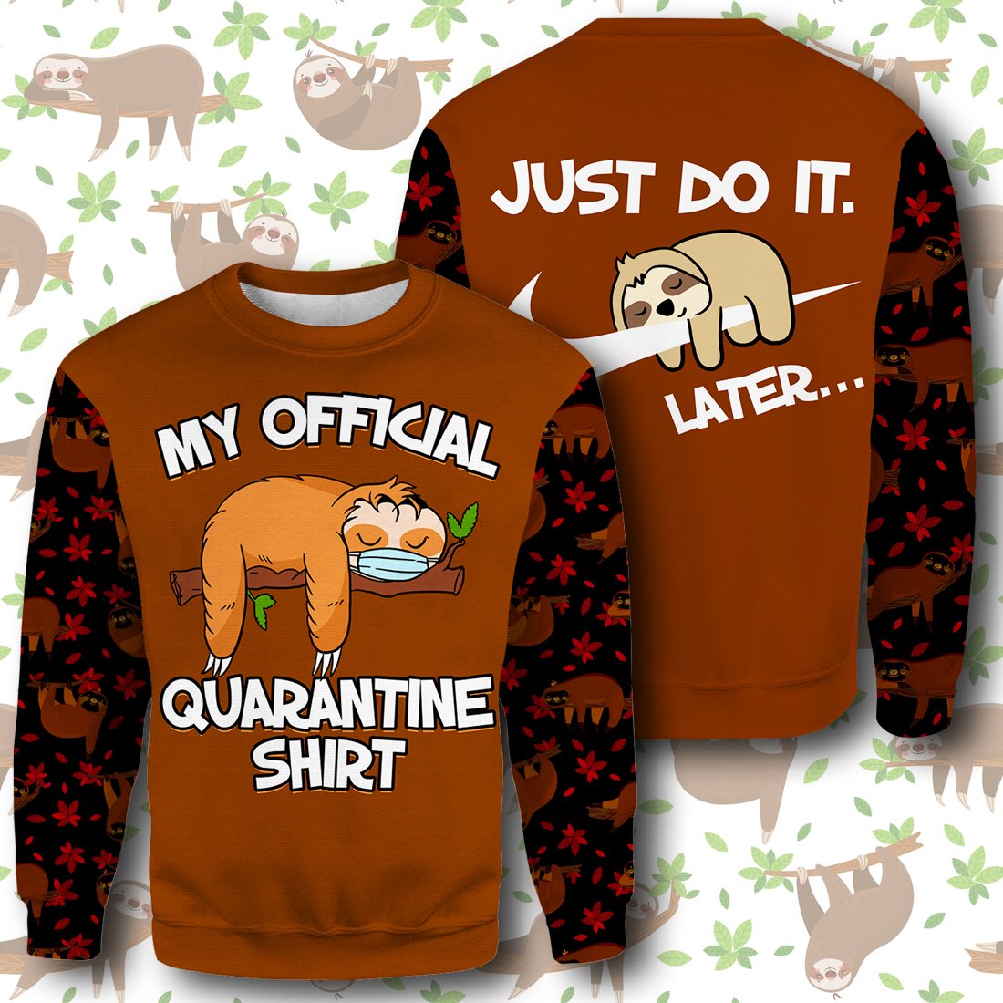 Unifinz Sloth Quarantine Hoodie My Official Quarantine Shirt Sloth T-shirt Hoodie Adult Unisex 2022