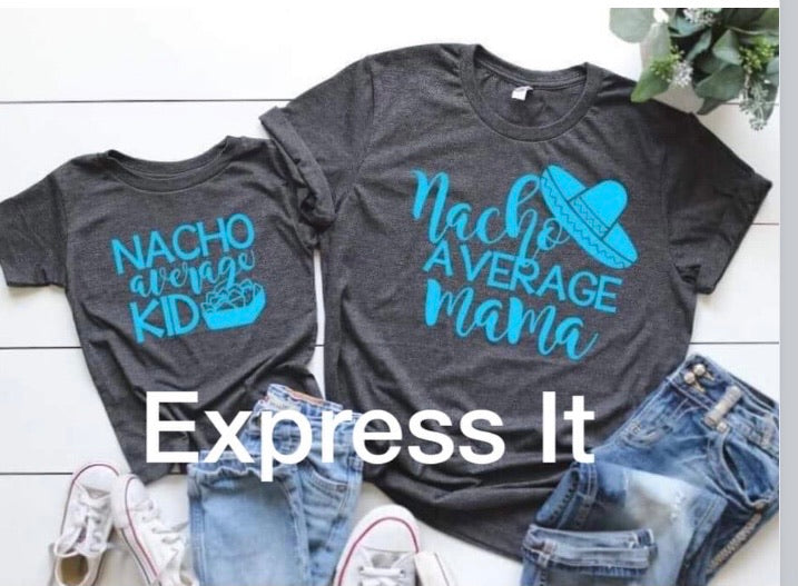 Nacho average Mama
