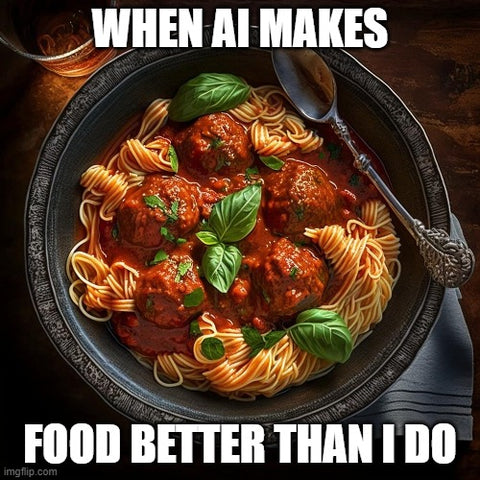 When AI makes food better than I do