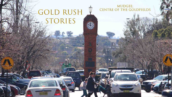 Clock Tower in centre of Mudgee NSW GOLD RUSH STORIES - PART 18 - MUDGEE; CENTRE OF THE GOLDFIELDS