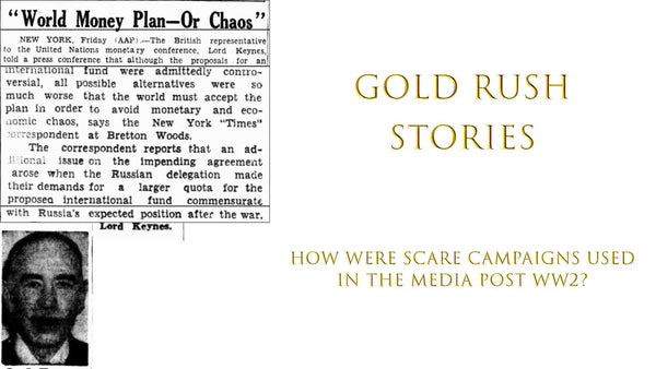 HOW WERE SCARE CAMPAIGNS USED IN THE MEDIA POST WW2? GOLD RUSH STORIE PART 40