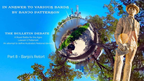 The Bulletin Debate Episode 8 - In Answer to Various Bards by Banjo Patterson