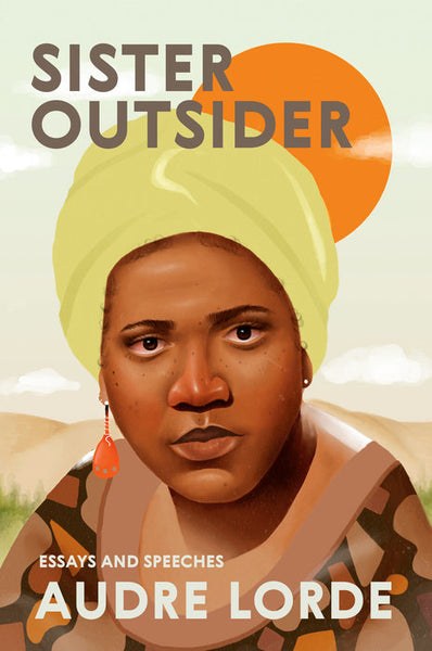 sister outsider essays and speeches by audre lorde