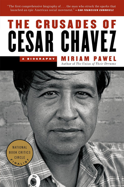 the crusades of cesar chavez a biography