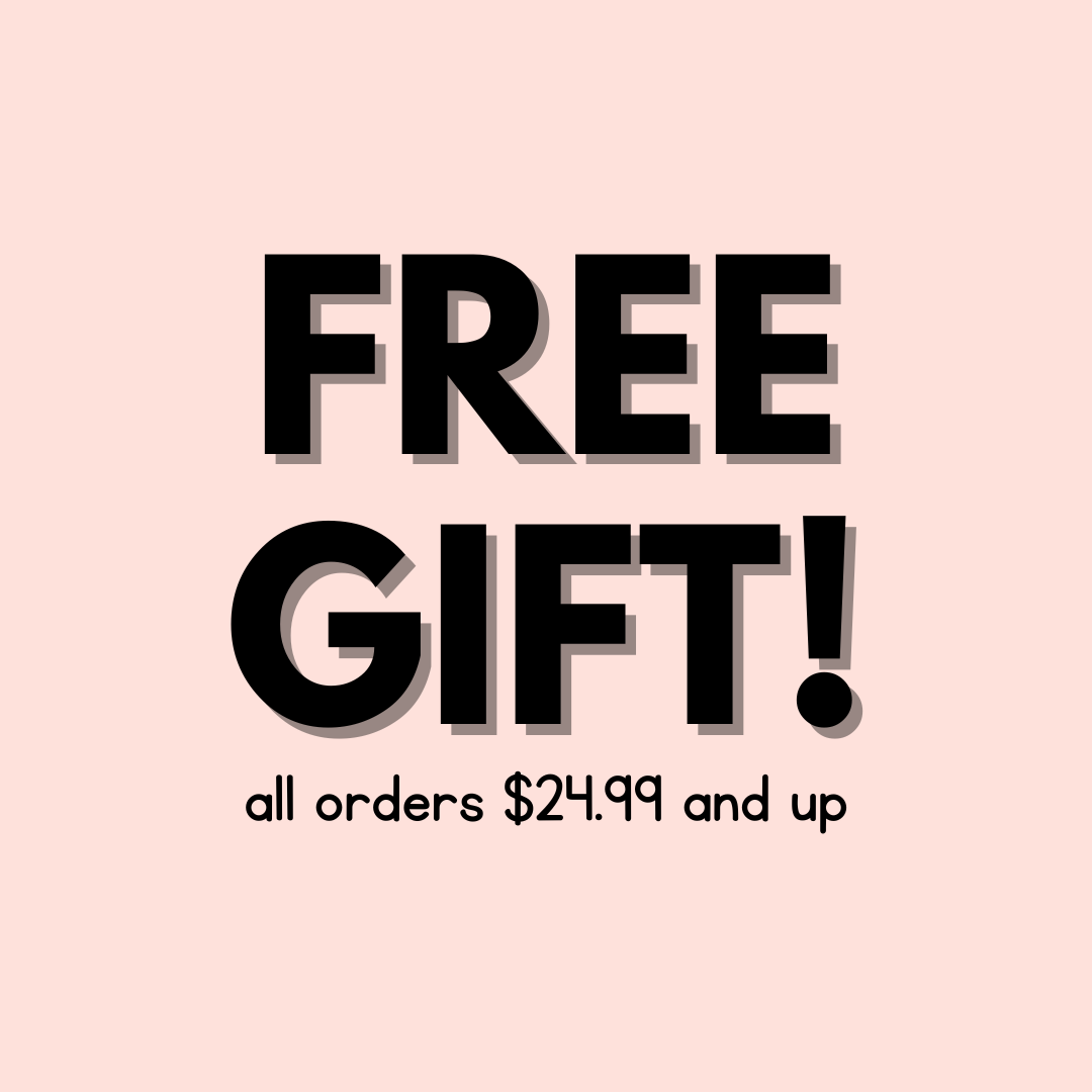 Promotional graphic with the text 'FREE GIFT! all orders $24.99 and up' on a pink background.