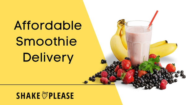 Affordable Smoothie Delivery