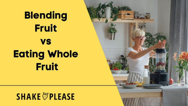 Blending Fruit vs Eating Whole Fruit