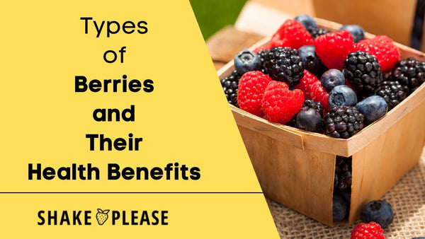 Types of Berries and Their Health Benefits