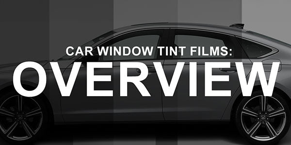 Car window tint film overview