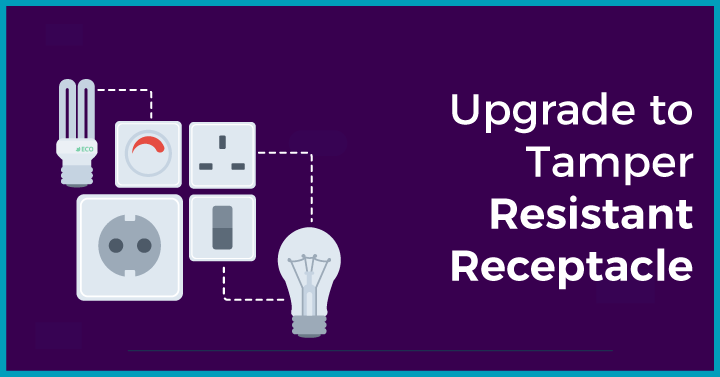 https://cdn.shopify.com/s/files/1/0467/6632/5917/files/Upgrade-to-Tamper-Resistant-Receptacle.png?v=1646385641