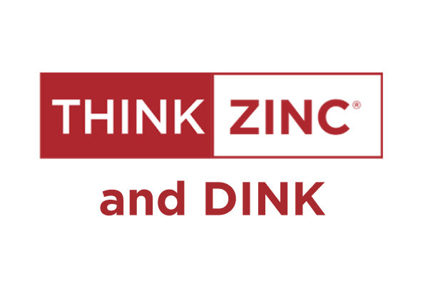 THINK ZINC and DINK