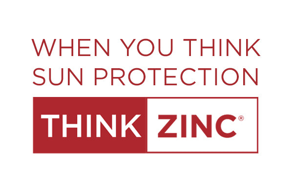 When You Think Sun Protection...Think Zinc 