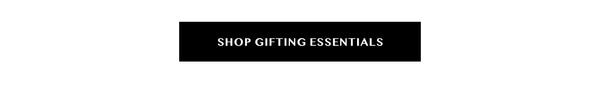 Shop Gifting Essentials