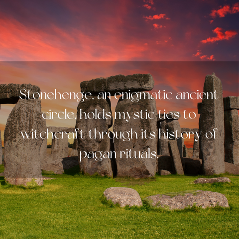 A photo of Stonehenge, an ancient circle of standing stones, with a sunset in the background and a text about its connection to witchcraft.