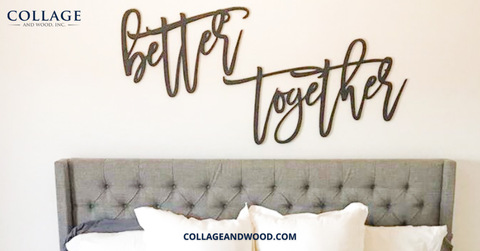 better together wooden letters over bed