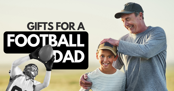 Gifts for a football dad