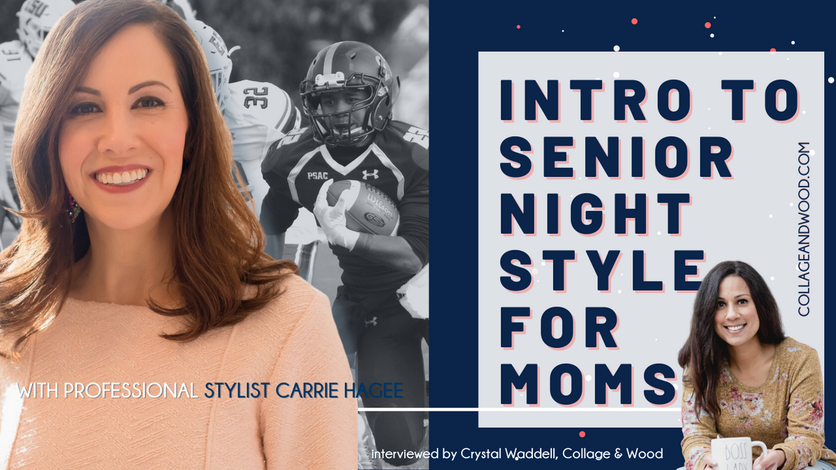 Intro to Senior Night Style For Moms with Crystal Waddell and Carrie Hagee