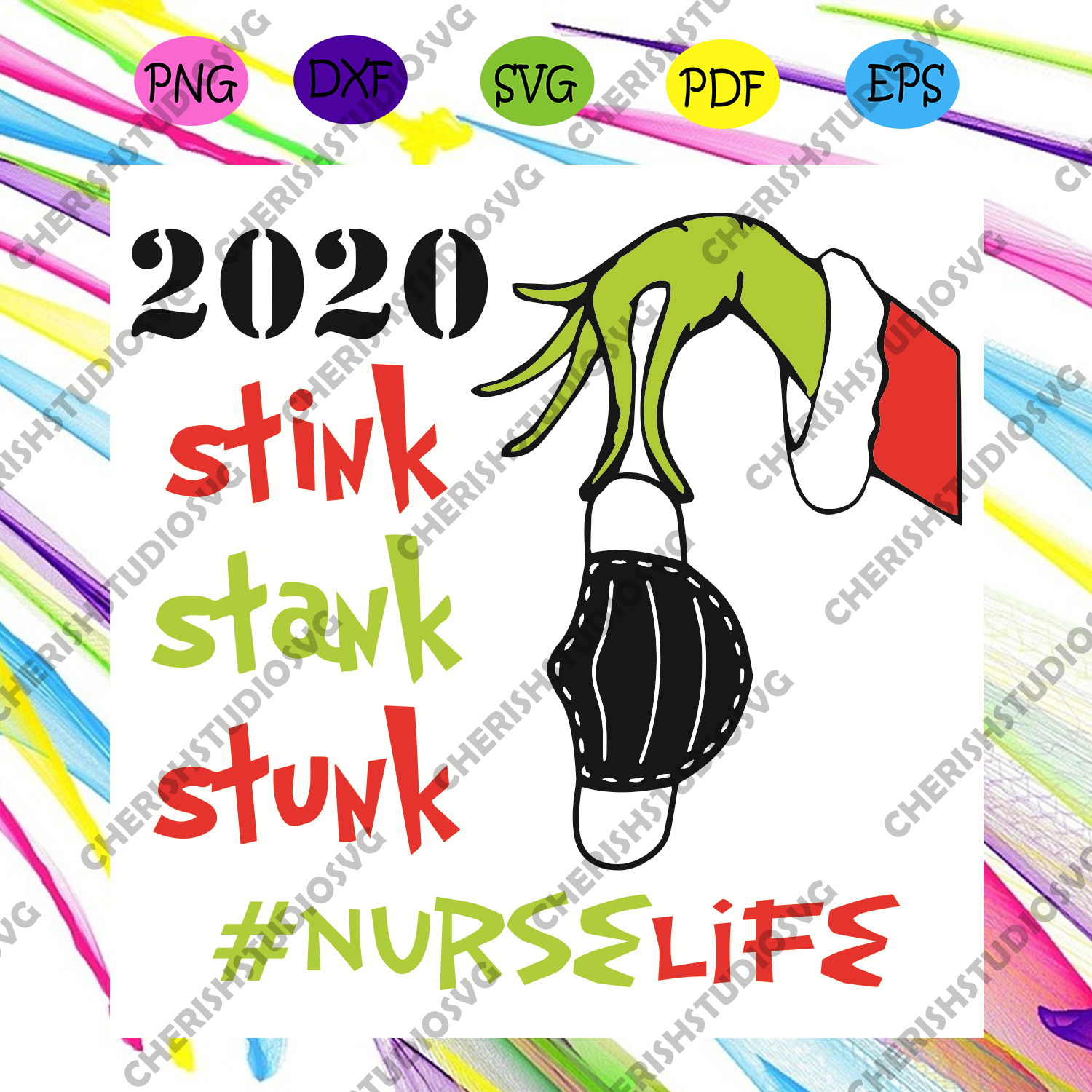 Download 2020 Stink Stank Stunk Nurse Life Svg Christmas Svg 2020 Svg Stink Cherishsvgstudio