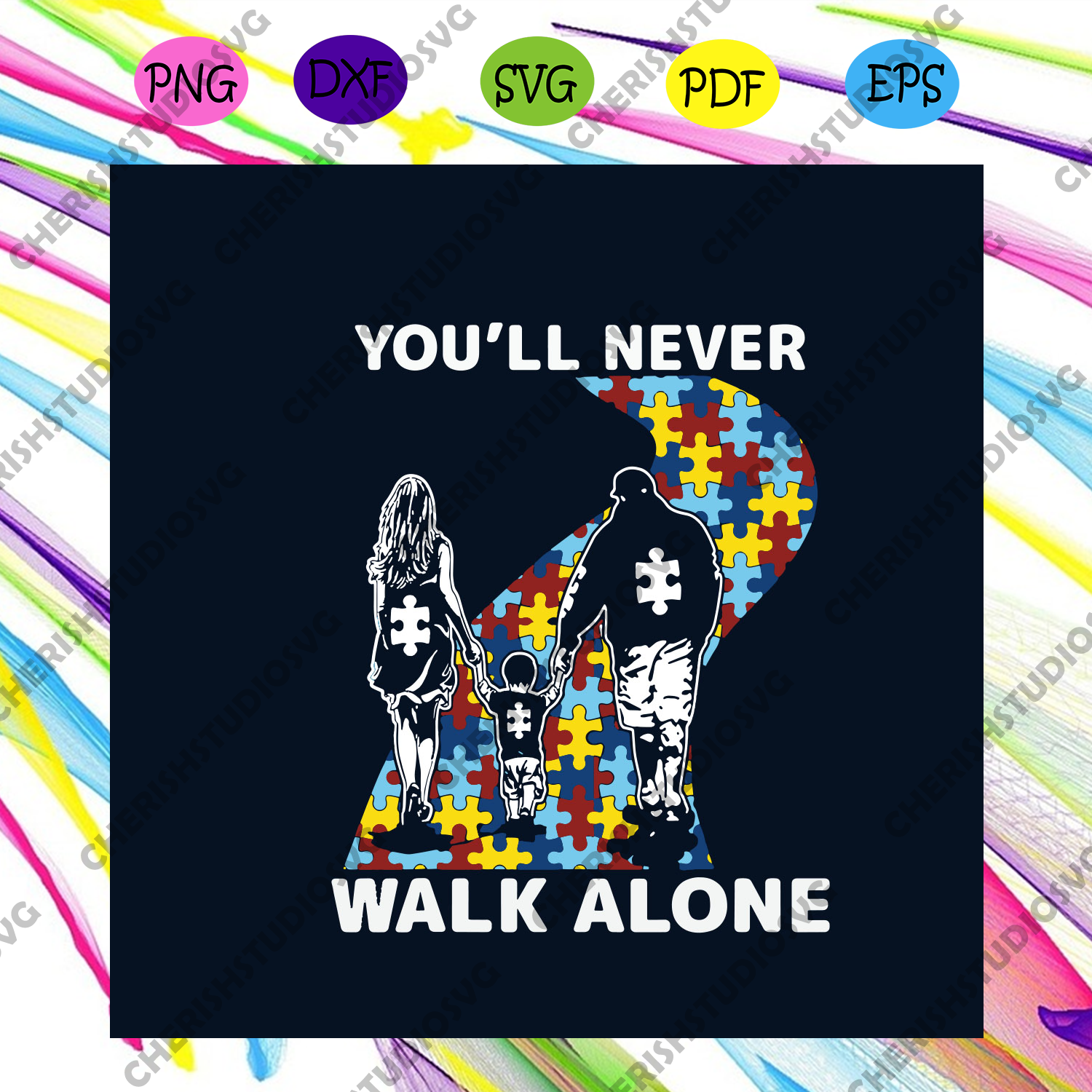 Youll Never Walk Alone Svg Autism Svg Autism Awareness Svg Awarenes Cherishsvgstudio