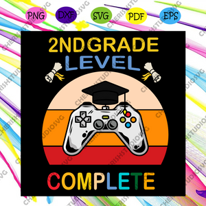 2nd Grade Level Complete Svg Birthday Svg 2nd Svg 2nd Grade Svg Le Cherishsvgstudio