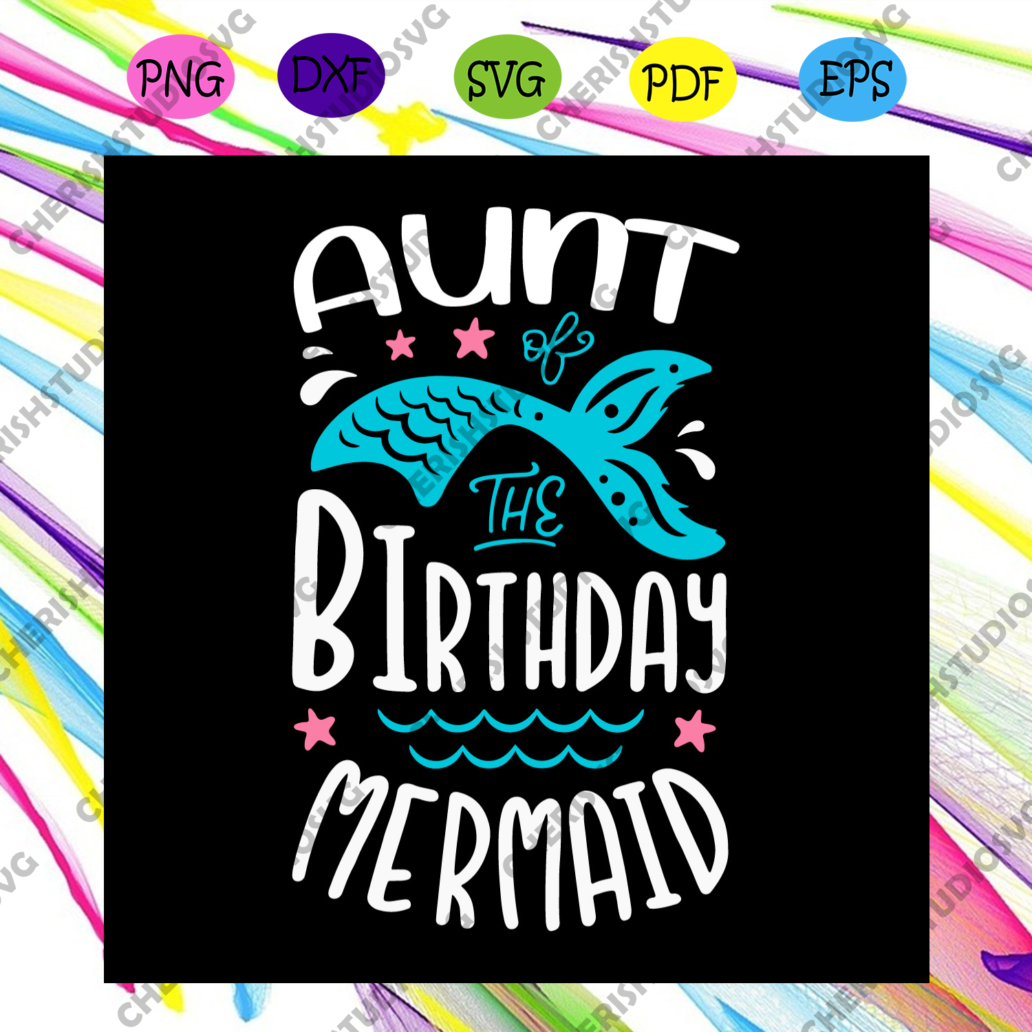 Aunt Birthday Mermaid Svg Birthday Svg Aunt Birthday Svg Aunt Svg Cherishsvgstudio