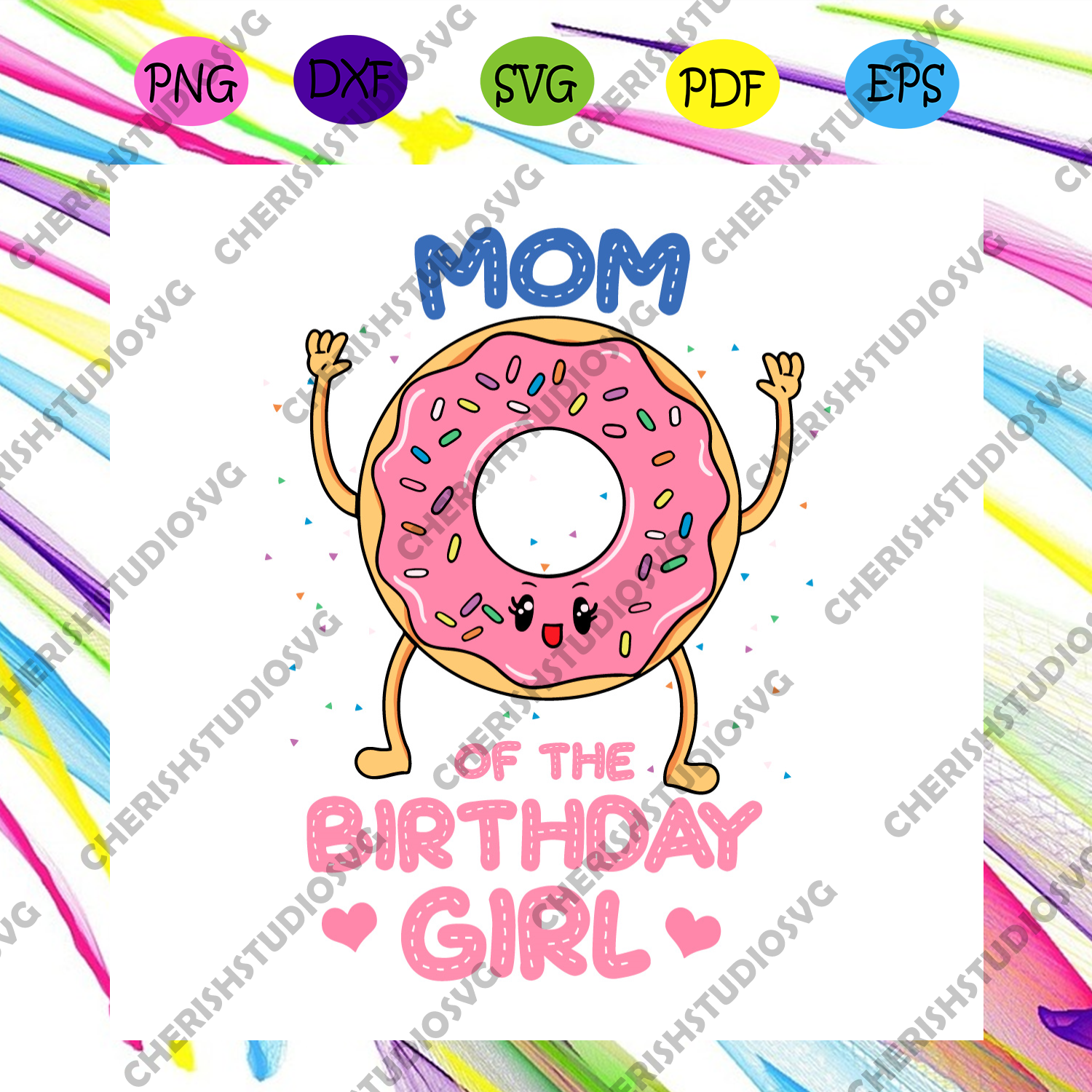 Mom Of The Birthday Girl Pink Donut Svg Birthday Svg Donut Svg Cake Cherishsvgstudio