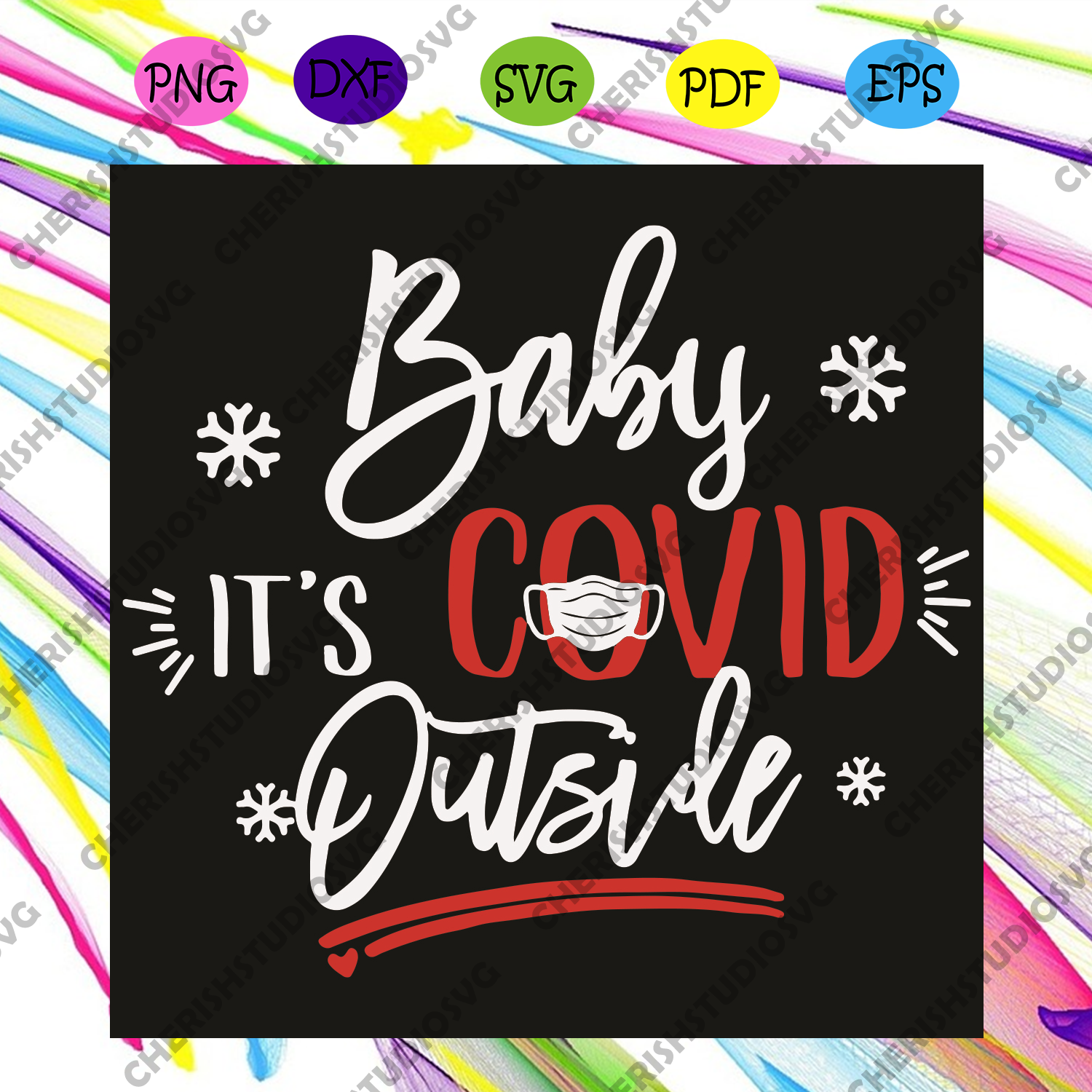 Download Baby It Is Covid Outside Svg Christmas Svg Baby It Is Covid Outside Cherishsvgstudio