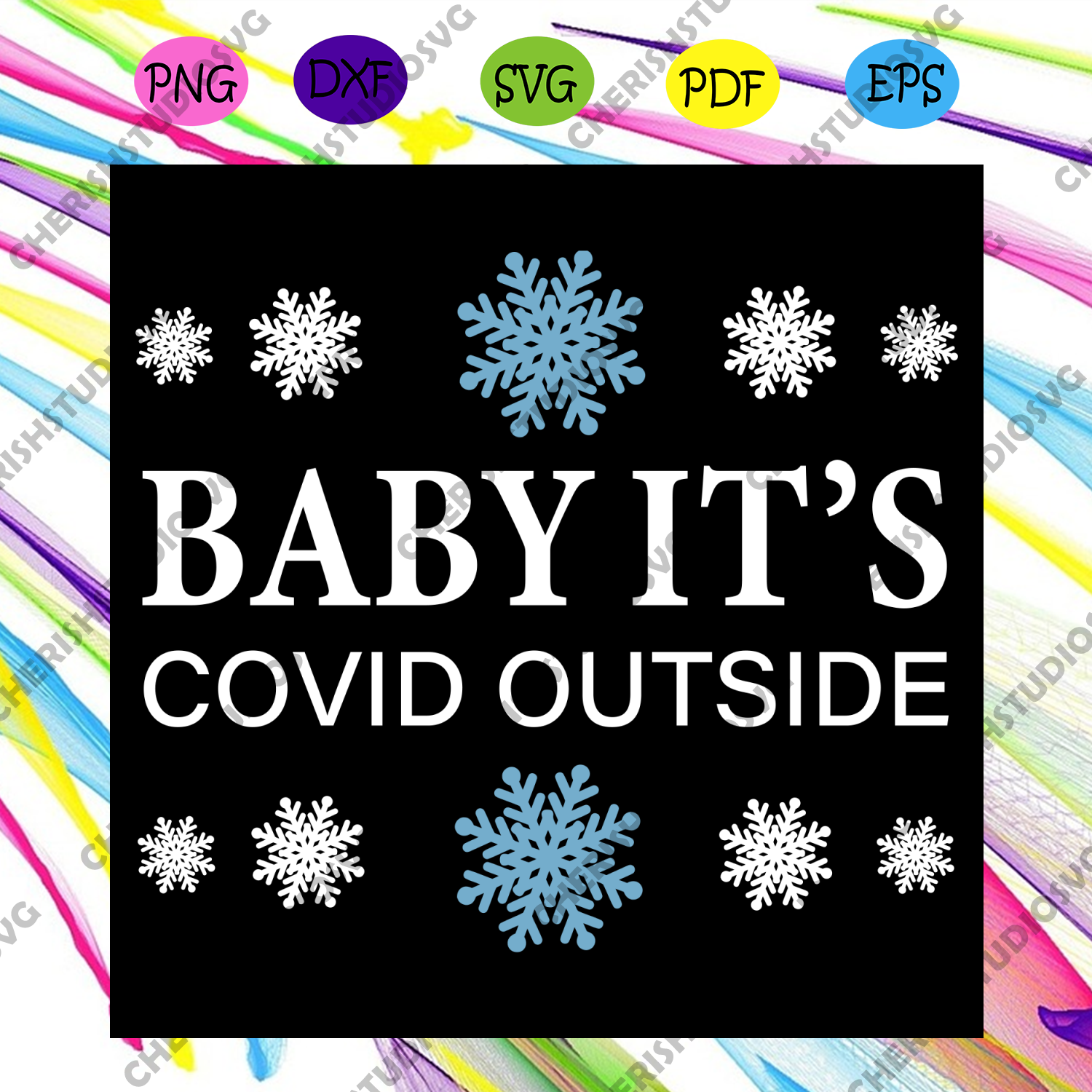Download Baby Its Covid Outside Svg Christmas Svg Covid Svg Coronavirus Svg Cherishsvgstudio
