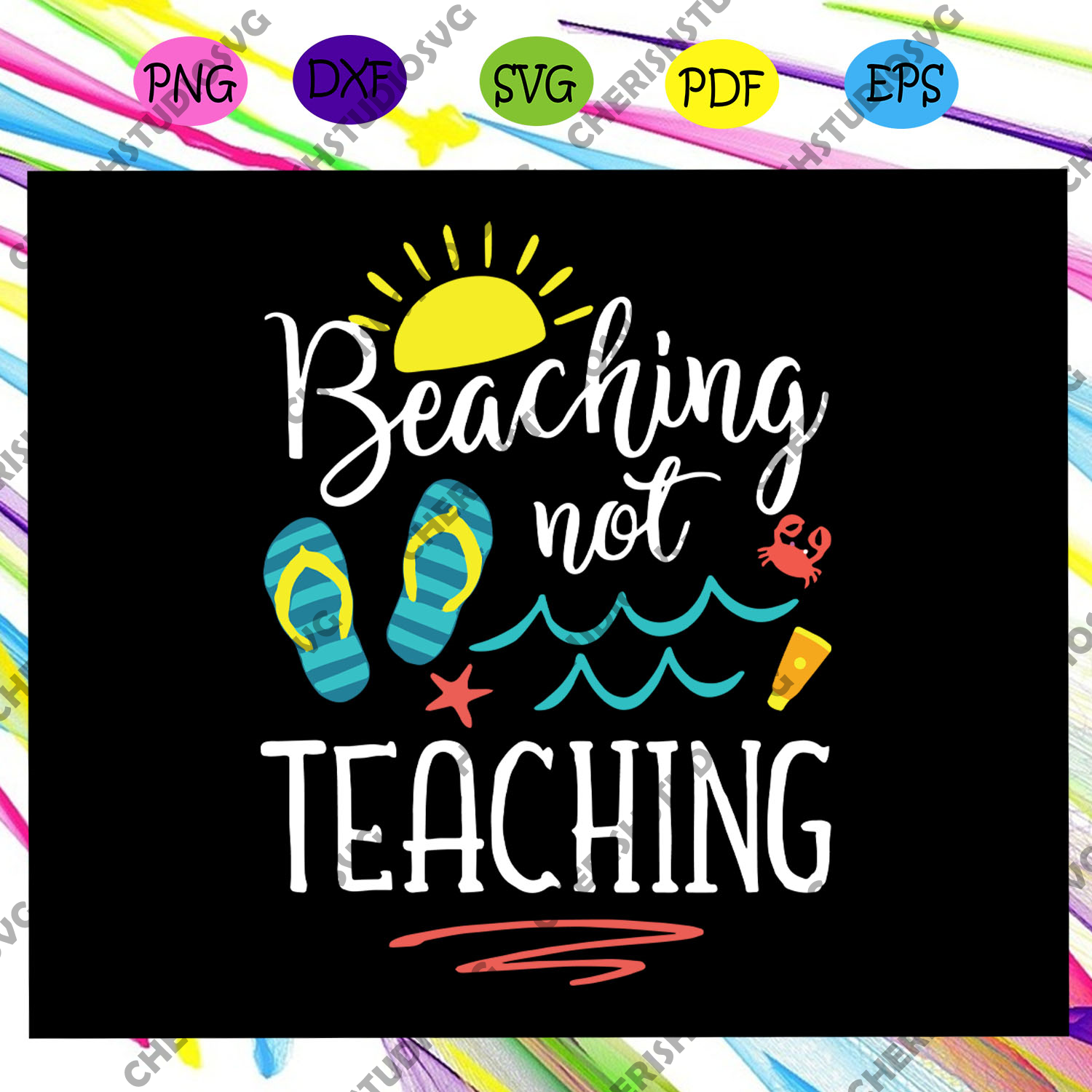 Download Beaching Not Teaching Svg Teacher Svg Teacher Gift Teacher Birthday Cherishsvgstudio