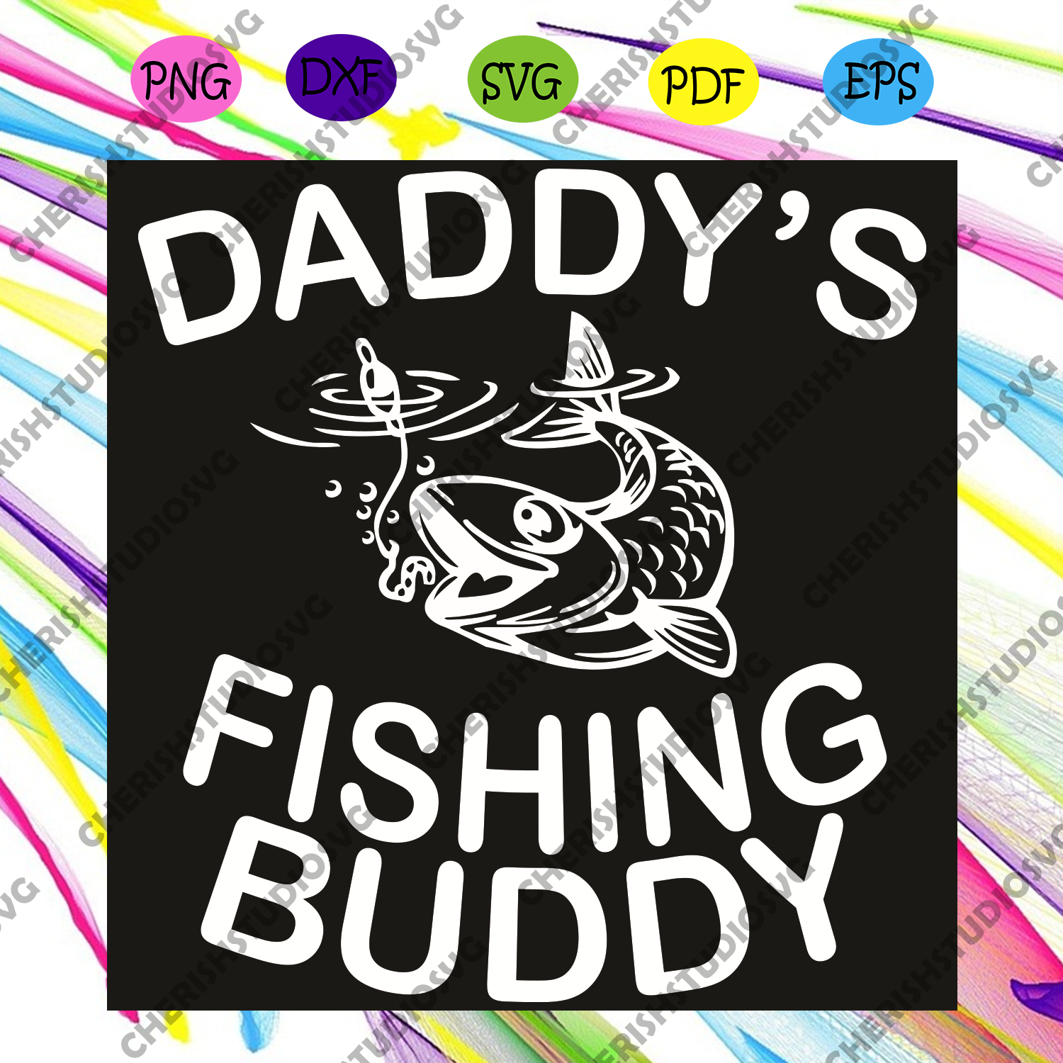 Download Daddys Fishing Buddy Svg Trending Svg Daddy Svg Fishing Svg Fishin Cherishsvgstudio