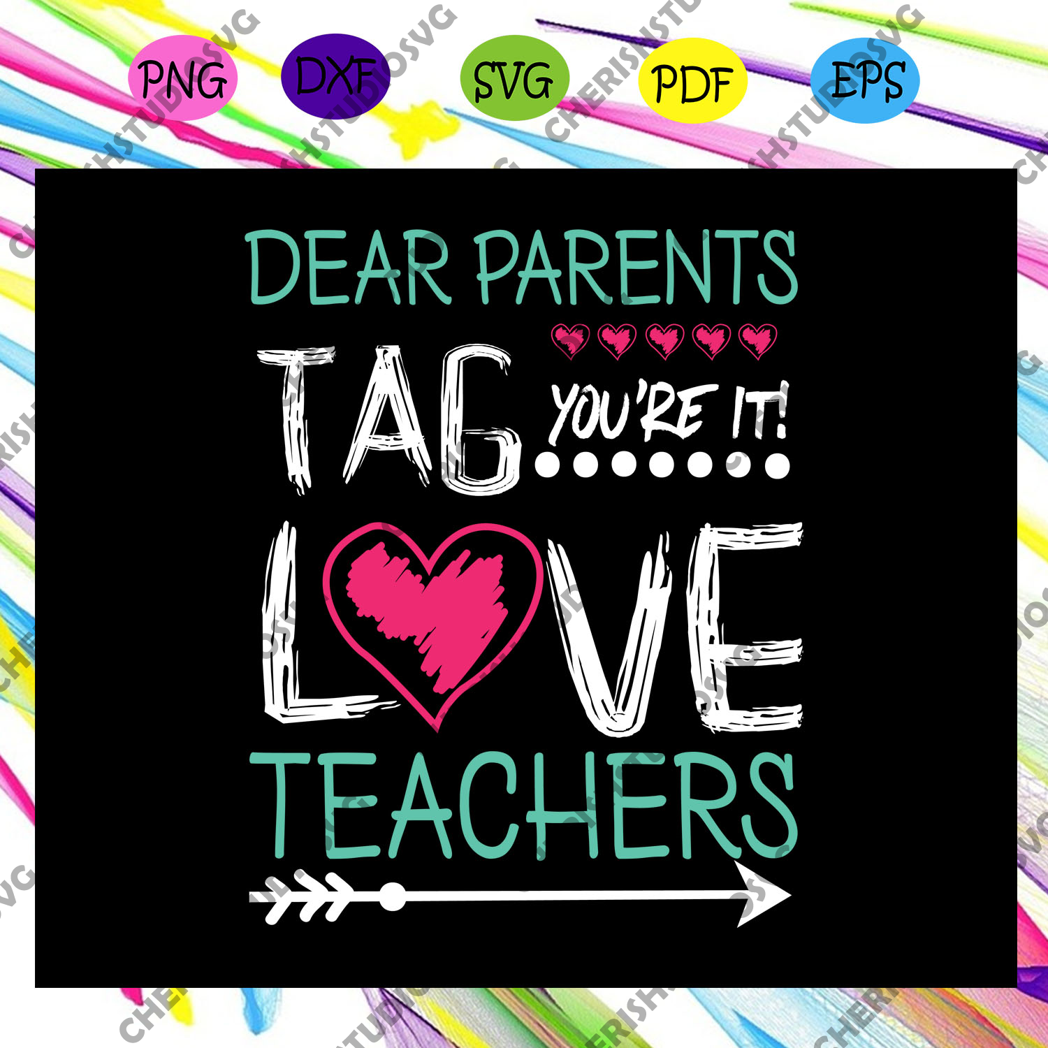 Download Dear Parents Tag You Re It Love Teachers Teacher Svg Teacher Gift T Cherishsvgstudio