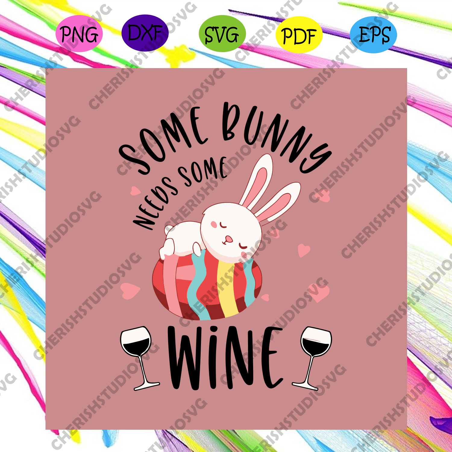 Download Some Bunny Needs Some Wine Svg Easter Day Svg Easter Svg Wine Svg Cherishsvgstudio